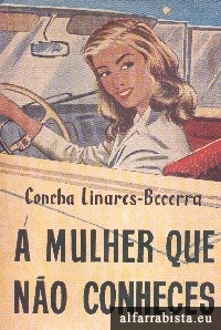 A mulher que n�o conheces
