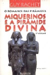 Miquerinos e a pirmide divina 