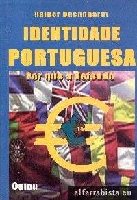 Identidade portuguesa - por que a defendo