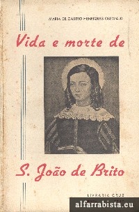 Vida e morte de S. Jo�o de Brito