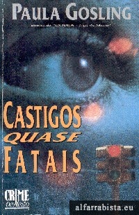 Castigos quase fatais