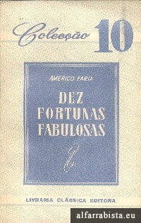 Dez fortunas fabulosas