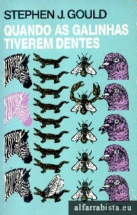 Quando as galinhas tiverem dentes