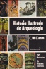 Histria ilustrada da arqueologia - Melhoramentos