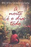 A noite  o dia todo