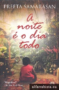 A noite � o dia todo