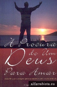 � procura de um Deus para amar
