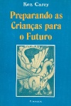 Preparando as crianas para o futuro