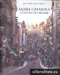 Santa Catarina - Hist�ria de uma rua