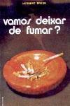 Vamos deixar de fumar?