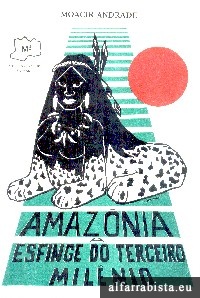 Amaznia - Esfinge do terceiro milnio