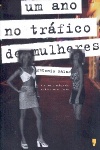 Um ano no trfico de mulheres
