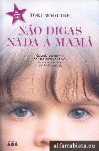 N�o digas nada � mam�