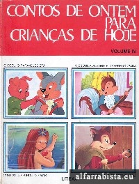 Contos de ontem para crian�as de hoje - Vol. IV