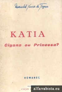 Katia, cigana ou princesa?