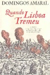 Quando Lisboa tremeu