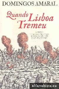 Quando Lisboa tremeu