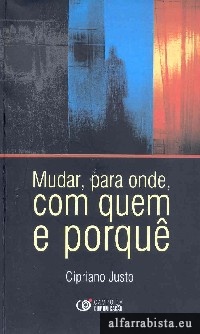 Mudar, para onde, com quem e porqu�