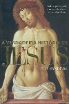 A verdadeira histria de Jesus
