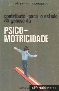 Contributo para o estudo da gnese da psicomotricidade