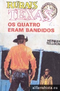 Os quatro eram bandidos