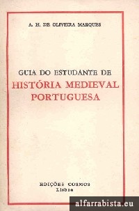 Guia do estudante de histria medieval portuguesa