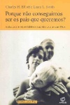 Porque no conseguimos ser os pais que queremos?