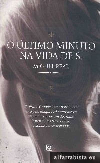 O �ltimo minuto na vida de S.