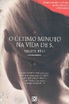 O �ltimo minuto na vida de S.
