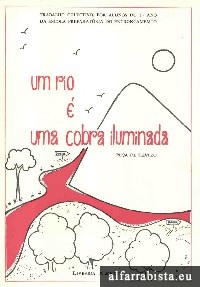 Um rio � uma cobra iluminada