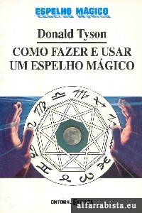 Como fazer e usar um espelho m�gico
