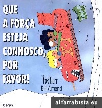 Que a for�a esteja connosco, por favor!