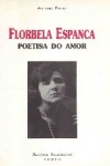 Florbela Espanca - Poetisa do Amor