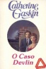 O caso Devlin - Catherine Gaskin