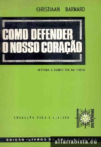 Como Defender o nosso Corao