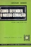 Como Defender o nosso Corao - Livros do Brasil