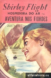 Shirley Flight, Hospedeira do ar - Aventura nos Fiordes