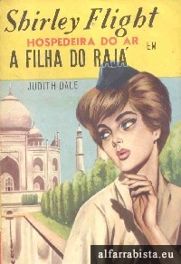 Shirley Flight, Hospedeira do ar - A filha do Raj