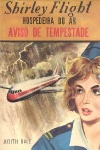 Shirley Flight, Hospedeira do ar - Aviso de tempestade