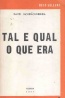 Tal e qual o que era - David Mouro Ferreira