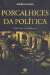 Porcalhices da poltica