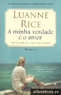 A minha verdade � o amor