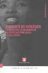O estatuto do indigenato e a legalizao da discriminao na colonizao portuguesa