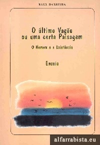 O ultimo vag�o ou uma certa paisagem