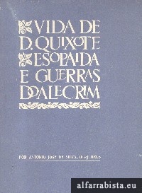 Vida de D.Quixote, Esopaida e Guerras do Alecrim