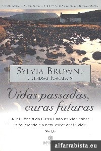 Vidas passadas, curas futuras