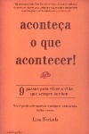 Acontea o que acontecer!