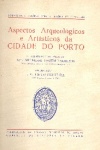 Aspectos arqueolgicos e artsticos da Cidade do Porto