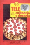 Tele Culinria e Doaria - n. 81