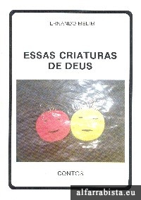 Essas criaturas de Deus